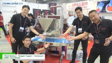 [FOOMA JAPAN 2018] 多連高速充填機「Multi Station」、昇降型充填機「Universal 1000」ほか – Unifiller Japan 株式会社