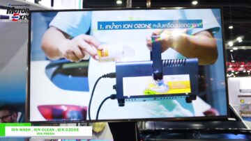 [Thailand Motor Expo 2021] ION WASH, ION CLEAN and ION OZONE - ION FRESH