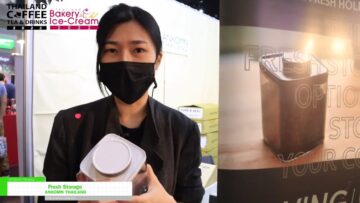 [Thailand Coffee, Tea & Drinks | Bakery & Ice-Cream 2022] Fresh Storage - Ankomn Thailand